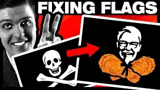 Fixing MORE of the World's WORST Flags