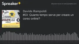 Quanto tempo serve per creare un corso online?