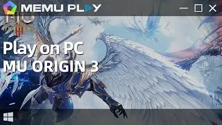 Download and Play MU ORIGIN 3 on PC with MEmu