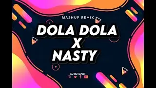 DOLA DOLA x NASTY x SALAMIN x FAJA SKALI (MASHUP REMIX) | TIKTOK REMIX | VIRAL TRENDING 2024