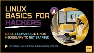 Basic Commands in Linux Necessary to Get Started in 2024 | Linux Basics for Hackers by SploitX