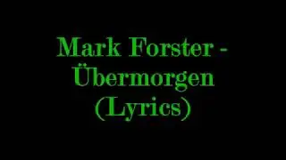 Mark Forster - Übermorgen (Lyrics)