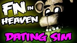 FNAF DATING SIMULATOR | Five Nights In Heaven | Five Nights at Freddy's Dating Simulator