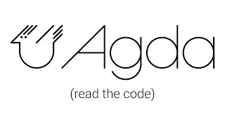 Agda: Let's read the code!