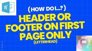 How Do I Create a Header on the First Page Only? Page Numbering and Letterhead -Microsoft Word. Easy