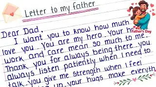 father’s day letter writing | emotional letter to father on father's day |  letter to my father