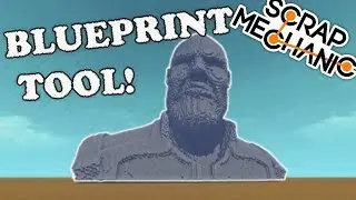 GENERATE 3D MODELS!! Scrap Mechanic Advanced Blueprint Tool