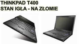 Thinkpad T400 - znaleziony na ZŁOMIE - Ktoś oddał takie cacko na ŚMIETNIK