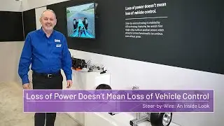 Steer by Wire: Loss of Power Doesn't Mean Loss of Vehicle Control