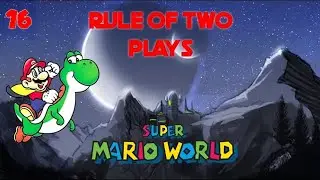 Learning to Fly | Rule of Two - Super Mario World: Part 16