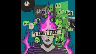 AS WE ARE ft. xDiemondx - Anima Persa (Audio)