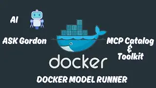 Docker Desktop Beta 2025: AI Features Unleashed with Ask Gordon | Docker Model Runner & MCP Toolkit!