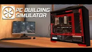 PC Selberbauen.. Tutorial :) ☆ PC Building Simulator