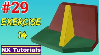 Siemens NX - Exercise 14 Tutorial