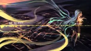 Nightcore - On My Own ♪♪♪