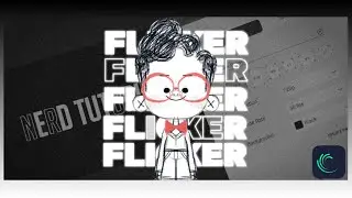 Flicker Effect In Alight Motion | Alight motion Tutorial | Text Animation in AM | Nerd Tutorial