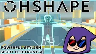 OhShape VR Rythm Game - Powerful Stylish Sport Electronica