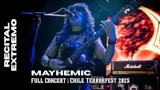 MAYHEMIC - Full Concert | Chile Terrorfest 2025