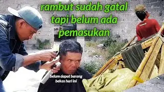 RAMBUT SUDAH GATAL PENGEN CUKUR TAPI BELUM DAPAT UANG HARI INI