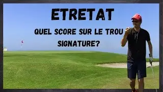 [GOLF]: Vlog sur le trou 10 du golf d'Etrétat.