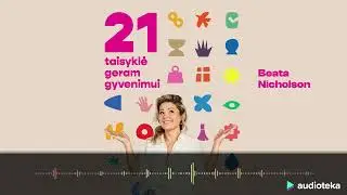 21 TAISYKLĖ GERAM GYVENIMUI. Beatos Nicholson audioknyga | Audioteka.lt