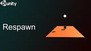 How To Make Respawn in Unity 3D