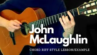 John McLaughlin Chord/Riff Guitar Style Lesson/Example