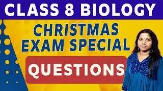 Class 8 Biology /Second Term Exam Model Questions  2024/ X' mas exam special Questions