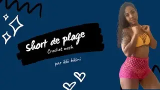 Crochet tuto - Réaliser un short de plage au crochet - filet - crochet mesh - cover up