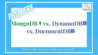 Premiere - MongoDB vs DynamoDB vs DocumentDB - Which NoSQL Database Should You Use in AWS?