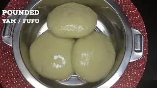POUNDED YAM (How to) recipe without pounding ⎜Cook with Nahima