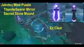 Jakotsu Mine Sacred Stone Mound and Thunderbearer Mirror Puzzle Genshin Impact