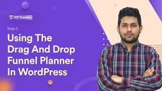Step 2 - Using The Drag And Drop Funnel Building Canvas [WPFunnels Tutorial]