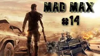 MAD MAX | GAMEPLAY EN ESPAÑOL | CAPITULO # 14 [4K 60FPS HDR]