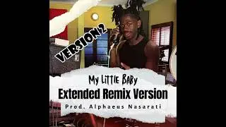 My Little Baby - [Extended Version 2] - Lil Nas X