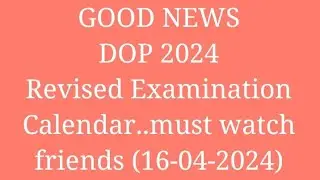 #DOP revised #Examination #calendar 2024..must watch friends