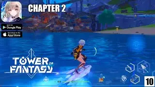 Tower Of Fantasy Mobile Gameplay Part 10 (English Version)
