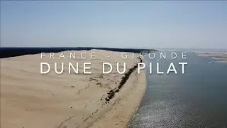 FRANCE - DUNE OF PILAT - THE BIGGEST DUNE OF EUROPE - SKY TRIP BY 4K DRONE