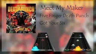 [Clone Hero] Five Finger Death Punch - Meet my maker
