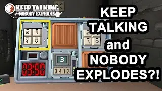 Keep Talking and Nobody Explodes Pt. 1