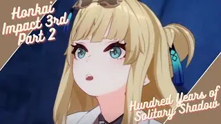 Honkai Impact 3rd (Part 2): Hundred Years of Solitary Shadow Part 4