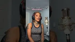 #BestPart Cover 🎤 #HER #CoverSong - Follow me on IG @NeishaNeshae