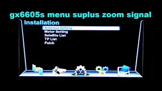 gx6605s zoom signal software menu suplus