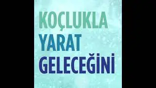 ICF Türkiye Koçluk Şarkısı  - Keşfet Potansiyelini