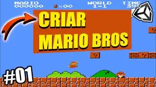 [ PRÁTICO ] Como CRIAR MARIO na UNITY | Adicionando COMPONENTES ao PLAYER na UNITY - #01