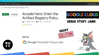 Arcade Hero: Enter the Artifact Registry Policy || [ARC157] || Solution