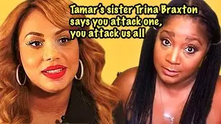 Trina Braxton respond to fans about how her sister Tamar is doing, Tamar wants to tell her own story