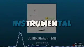 Bankzitters - Je Blik Richting Mij (Instrumental)