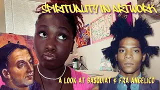 Spirituality & Religion in Artwork: A Look at Basquiat & Fra Angelico