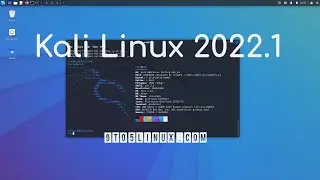 First Look: Kali Linux 2022.1 - Ethical Hacking and Pentesting Distro Based on Debian GNU/Linux